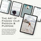 The Art of Finding your Passion & Purpose