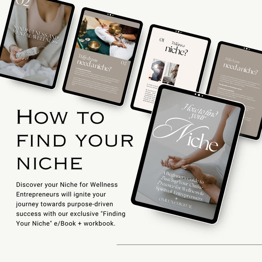 How to Find Your Niche - A Beginner's Guide to Building Your Online Presence for Wellness & Spiritual Entreprenuers